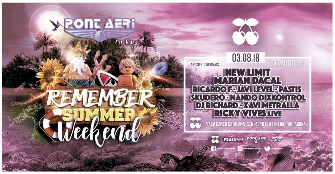 Remember Summer Weekend - Pont Aeri on Tour - Pacha La Pineda