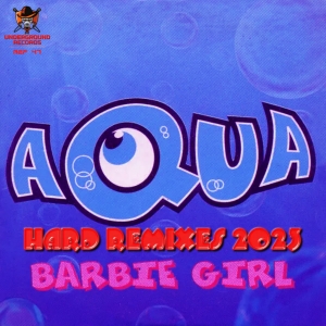 Aqua - Barbie Girl Hard Remixes 2023